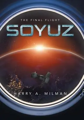 Soyuz: Zborul final - Soyuz: The Final Flight