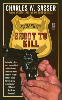 Trageți pentru a ucide: Polițiști care au folosit forța mortală - Shoot to Kill: Cops Who Have Used Deadly Force