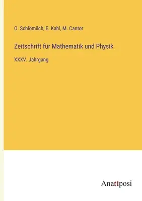 Journal of Mathematics and Physics: XXXV. an - Zeitschrift fr Mathematik und Physik: XXXV. Jahrgang