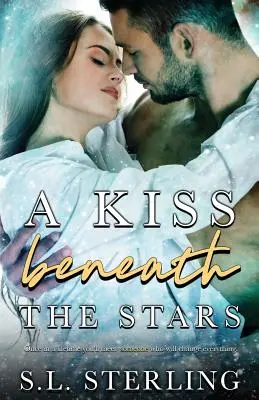 Un sărut sub stele - A Kiss Beneath the Stars