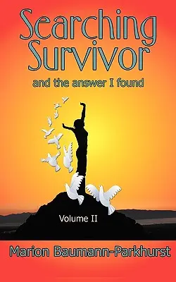 În căutarea supraviețuitorului: Volumul II - Searching Survivor: Volume II