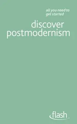 Descoperiți postmodernismul: Flash - Discover Postmodernism: Flash