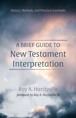 Un scurt ghid pentru interpretarea Noului Testament - A Brief Guide to New Testament Interpretation