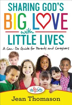 Împărtășirea iubirii mari a lui Dumnezeu cu viețile mici - Sharing God's Big Love with Little Lives