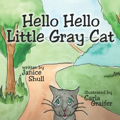Bună, bună, pisicuță gri - Hello, Hello, Little Gray Cat