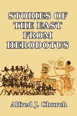 Povestiri din Orient de la Herodot - Stories of the East from Herodotus