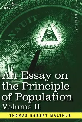 Un eseu asupra principiului populației, volumul II - An Essay on the Principle of Population, Volume II