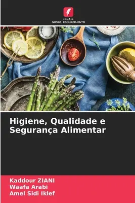 Igienă, calitate și siguranță alimentară - Higiene, Qualidade e Segurana Alimentar