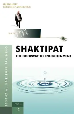 Shaktipat - Poarta către Iluminare - Shaktipat - The Doorway to Enlightenment