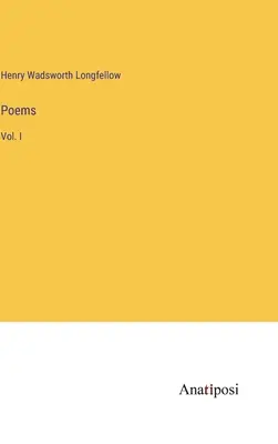 Poems: Vol. I