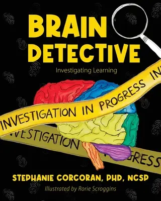 Detectiv al creierului: Investigarea învățării - Brain Detective: Investigating Learning