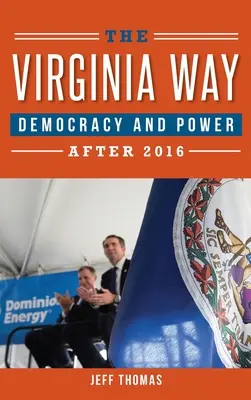 The Virginia Way: Democrație și putere după 2016 - The Virginia Way: Democracy and Power After 2016