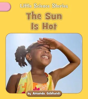 Soarele este fierbinte - The Sun Is Hot