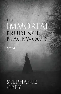 Nemuritoarea Prudence Blackwood - The Immortal Prudence Blackwood