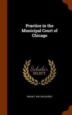 Practică în instanța municipală din Chicago - Practice in the Municipal Court of Chicago