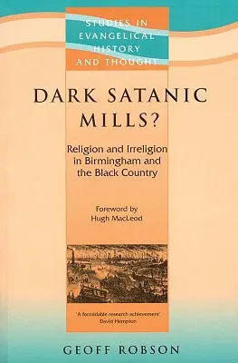 Morile satanice întunecate? - Dark Satanic Mills?
