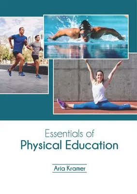 Esențialul educației fizice - Essentials of Physical Education