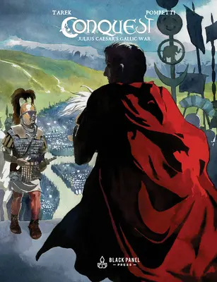 Cucerirea: Războiul galic al lui Iulius Cezar - Conquest: Julius Caesar's Gallic War