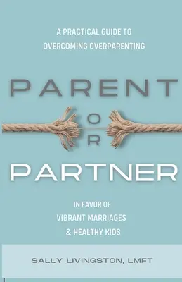Părinte sau partener - Parent or Partner