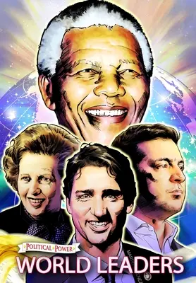 Putere politică: Ron DeSantis Lideri mondiali: Nelson Mandela, Margaret Thatcher, Volodymyr Zelensky și Justin Trudeau - Political Power: World Leaders: Nelson Mandela, Margaret Thatcher, Volodymyr Zelensky and Justin Trudeau