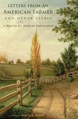 Scrisori de la un fermier american și alte eseuri - Letters from an American Farmer and Other Essays