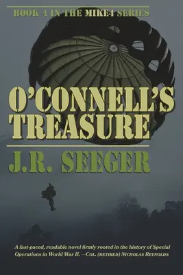 Comoara lui O'Connell: Cartea 4 din seria MIKE4 - O'Connell's Treasure: Book 4 in the MIKE4 Series
