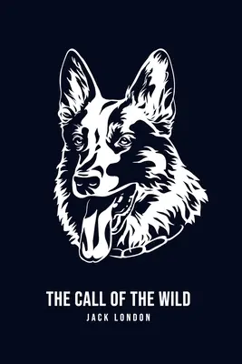 Chemarea sălbăticiei - The Call of the Wild - The Call of the Wild