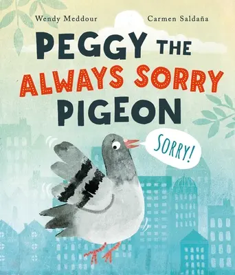 Peggy, porumbița mereu dezolată - Peggy the Always Sorry Pigeon
