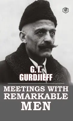 Întâlniri cu oameni remarcabili - Meetings with Remarkable Men