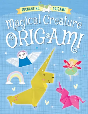 Origami cu creaturi magice - Magical Creature Origami