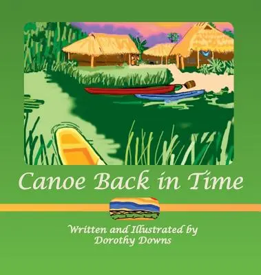 Canoe înapoi în timp - Canoe Back in Time