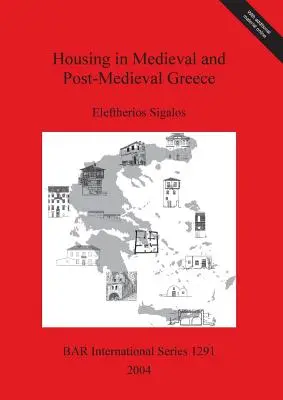 Locuirea în Grecia medievală și post-medievală - Housing in Medieval and Post-Medieval Greece