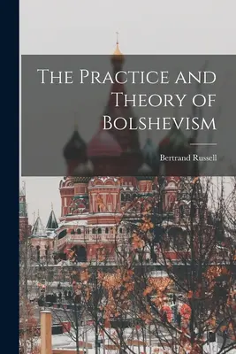 Practica și teoria bolșevismului - The Practice and Theory of Bolshevism
