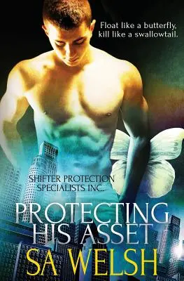 Shifter Protection Specialists Inc: Protejarea patrimoniului său - Shifter Protection Specialists Inc.: Protecting His Asset