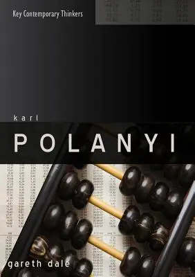Karl Polanyi: Limitele pieței - Karl Polanyi: The Limits of the Market