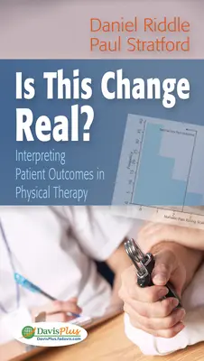 Este această schimbare reală?: Interpretarea rezultatelor pacienților în terapia fizică - Is This Change Real?: Interpreting Patient Outcomes in Physical Therapy
