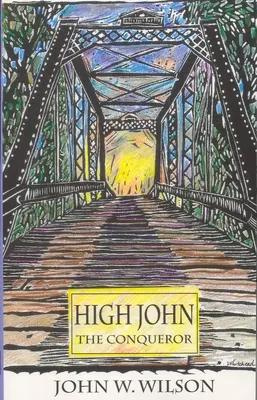 Înaltul Ioan Cuceritorul: Volumul 25 - High John the Conqueror: Volume 25