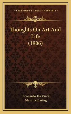 Gânduri despre artă și viață (1906) - Thoughts On Art And Life (1906)