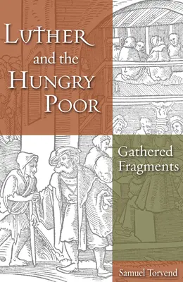 Luther și săracii înfometați - Luther and the Hungry Poor