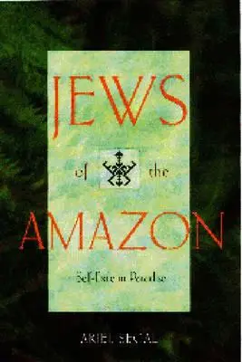 Evreii din Amazon: Autoexil în paradis - Jews of the Amazon: Self-Exile in Paradise
