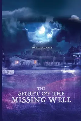 Secretul fântânii lipsă - The Secret of the Missing Well