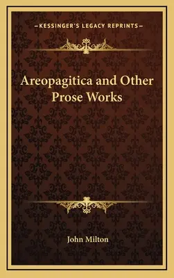 Areopagitica și alte lucrări în proză - Areopagitica and Other Prose Works