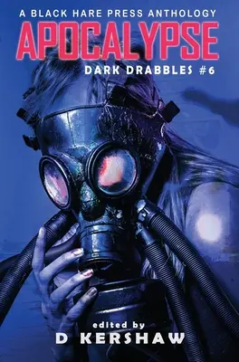 Apocalypse: O antologie de microficțiune apocaliptică - Apocalypse: An Apocalyptic Microfiction Anthology
