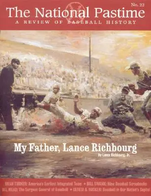 The National Pastime, volumul 22: O revizuire a istoriei baseball-ului - The National Pastime, Volume 22: A Review of Baseball History