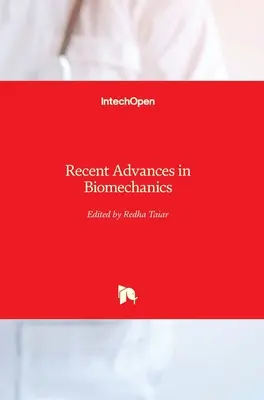 Avansuri recente în biomecanică - Recent Advances in Biomechanics