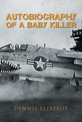 Autobiografia unui ucigaș de copii - Autobiography of a Baby Killer