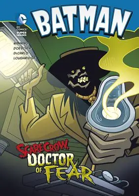Batman: Sperietoarea de ciori, doctorul fricii - Batman: Scarecrow, Doctor of Fear