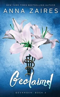 Claimed: Capturat: Cartea 3 - Geclaimd: Gevangen: Boek 3
