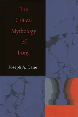 Mitologia critică a ironiei - The Critical Mythology of Irony