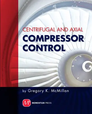 Controlul compresoarelor centrifuge și axiale - Centrifugal and Axial Compressor Control